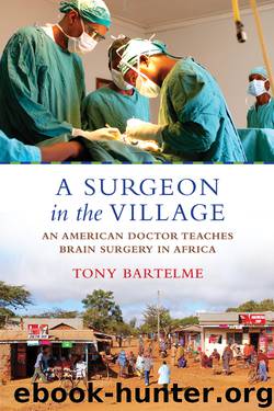 A Surgeon in the Village by Tony Bartelme