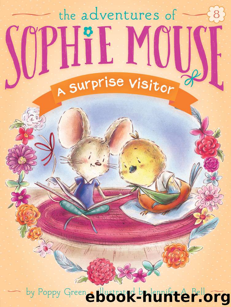 A Surprise Visitor by Poppy Green Jennifer A. Bell
