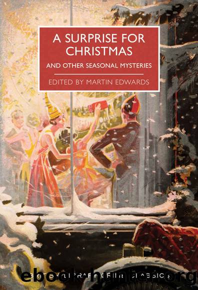 A Surprise for Christmas and Other Seasonal Mysteries by Martin Edwards