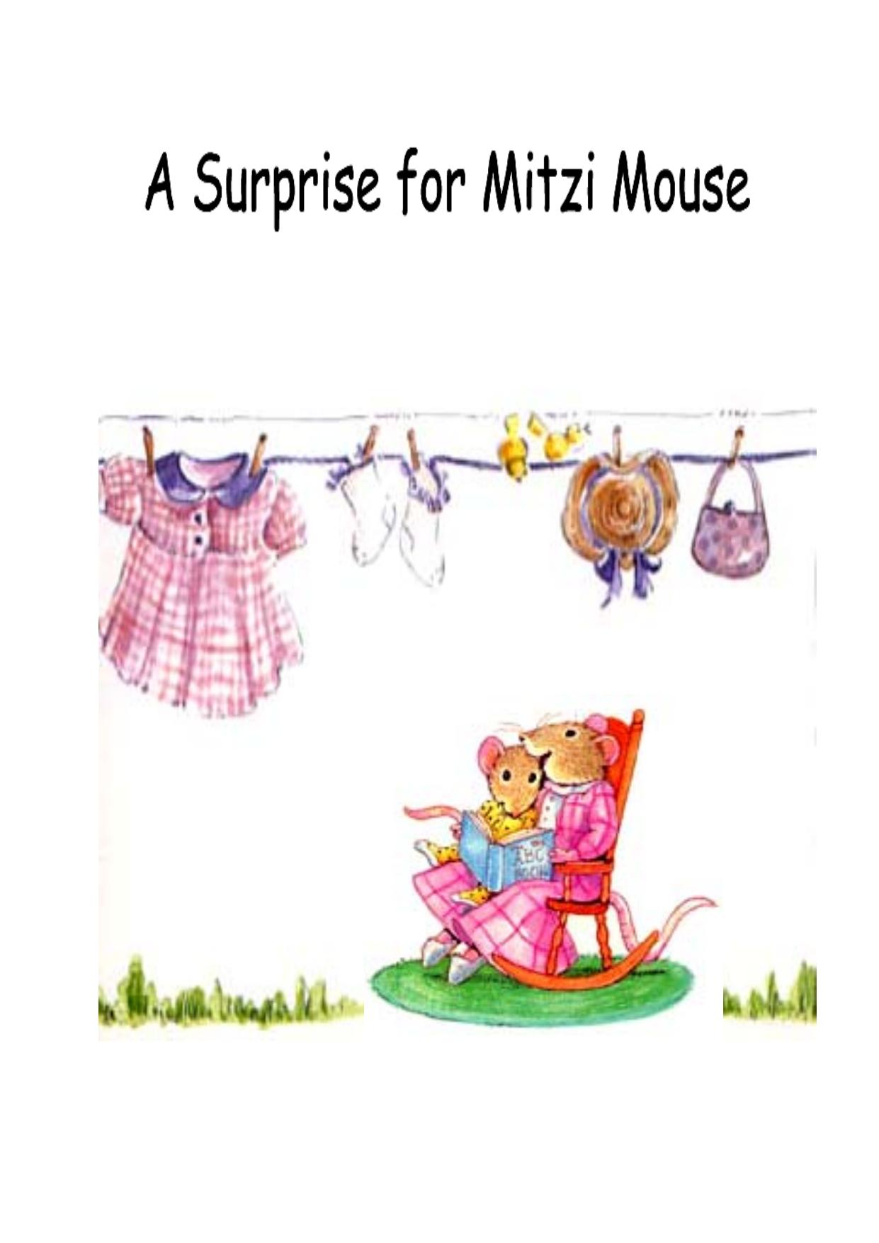 A Surprise for Mitzi Mouse Illustrated, for Pre-School kids by Kathleen Bullock