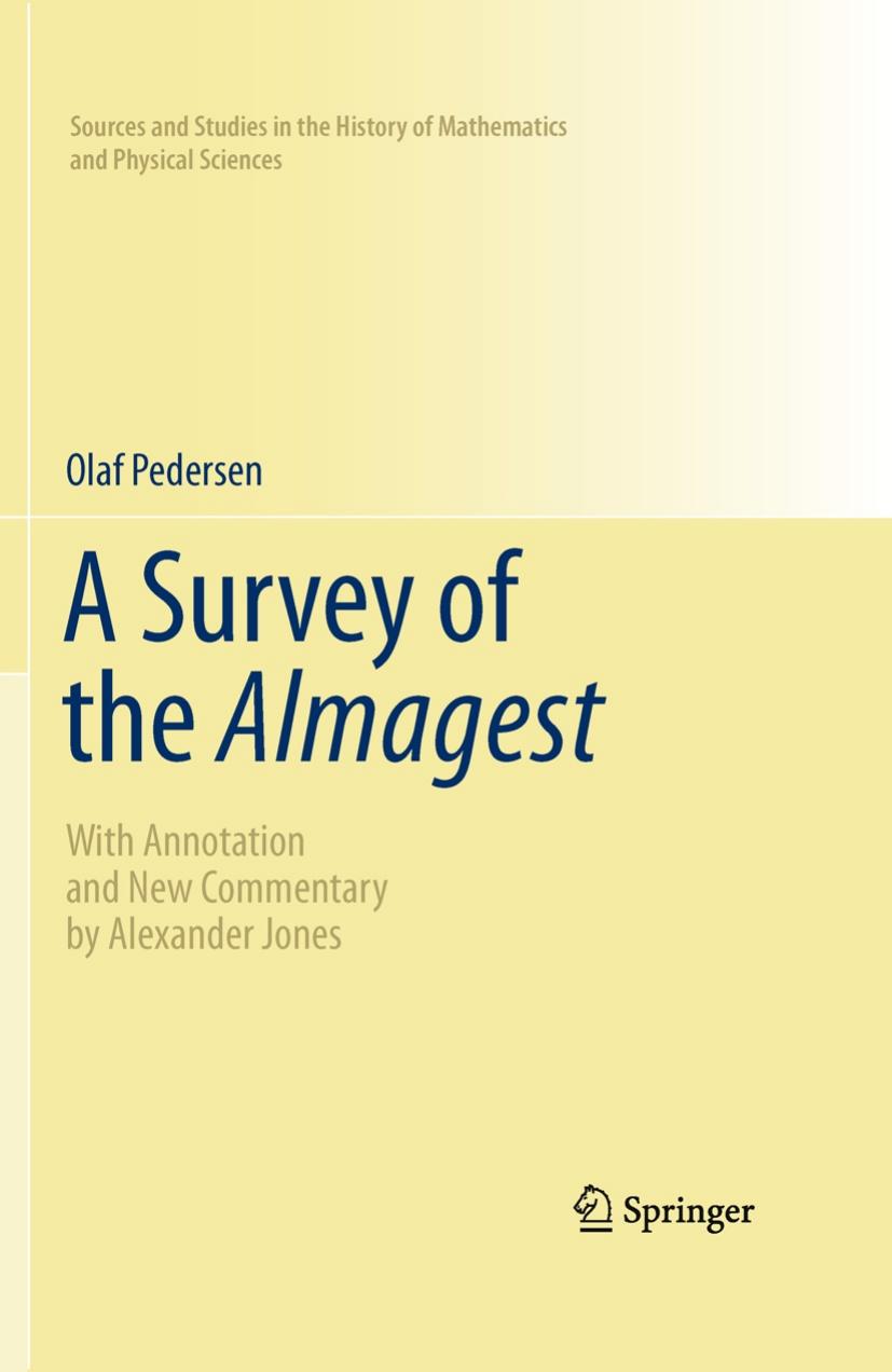 A Survey of the Almagest: With Annotation and New Commentary By Alexander Jones by Olaf Pedersen