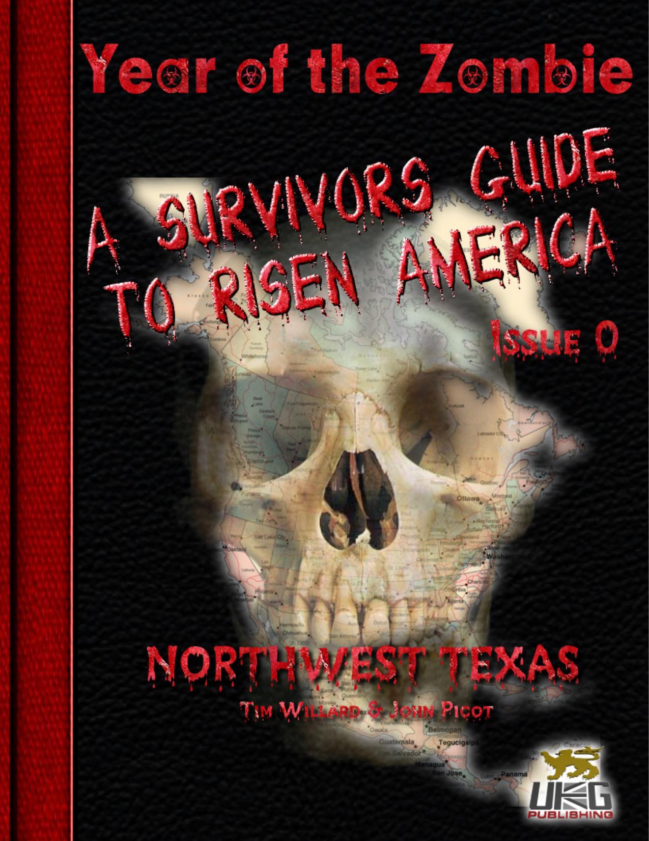 A Survivors Guide to Risen America, Issue 0: Northwest Texas by UKG Publishing