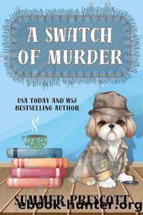 A Swatch of Murder by Summer Prescott