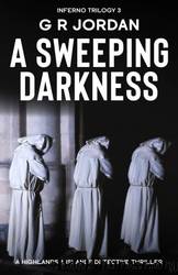 A Sweeping Darkness by G R Jordan