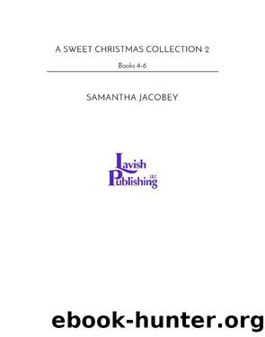 A Sweet Christmas Collection 2 by Samantha Jacobey