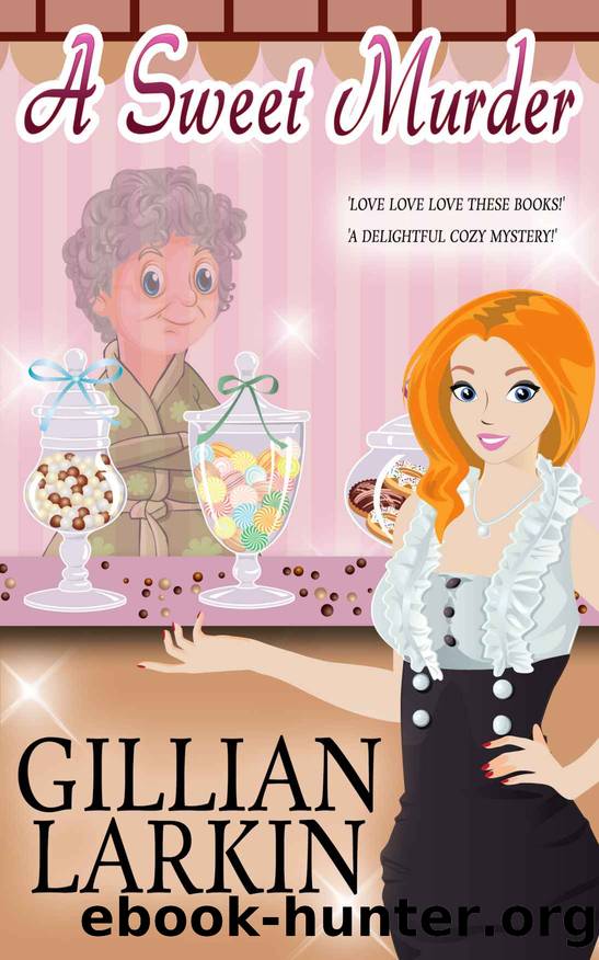 A Sweet Murder (Storage Ghost Murders Book 3) by Gillian Larkin