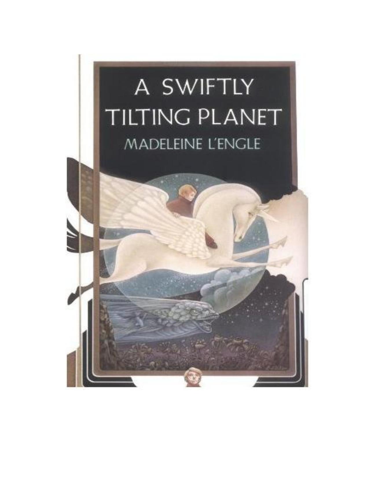 A Swiftly Tilting Planet by Madeleine L'Engle