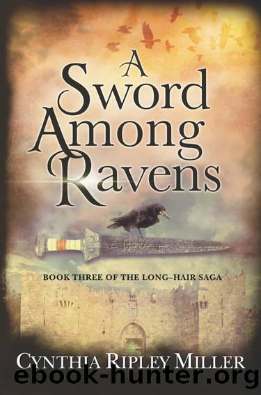 A Sword Among Ravens by Cynthia Ripley Miller