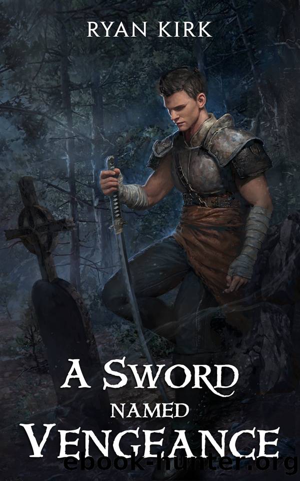 A Sword Named Vengeance by Ryan Kirk