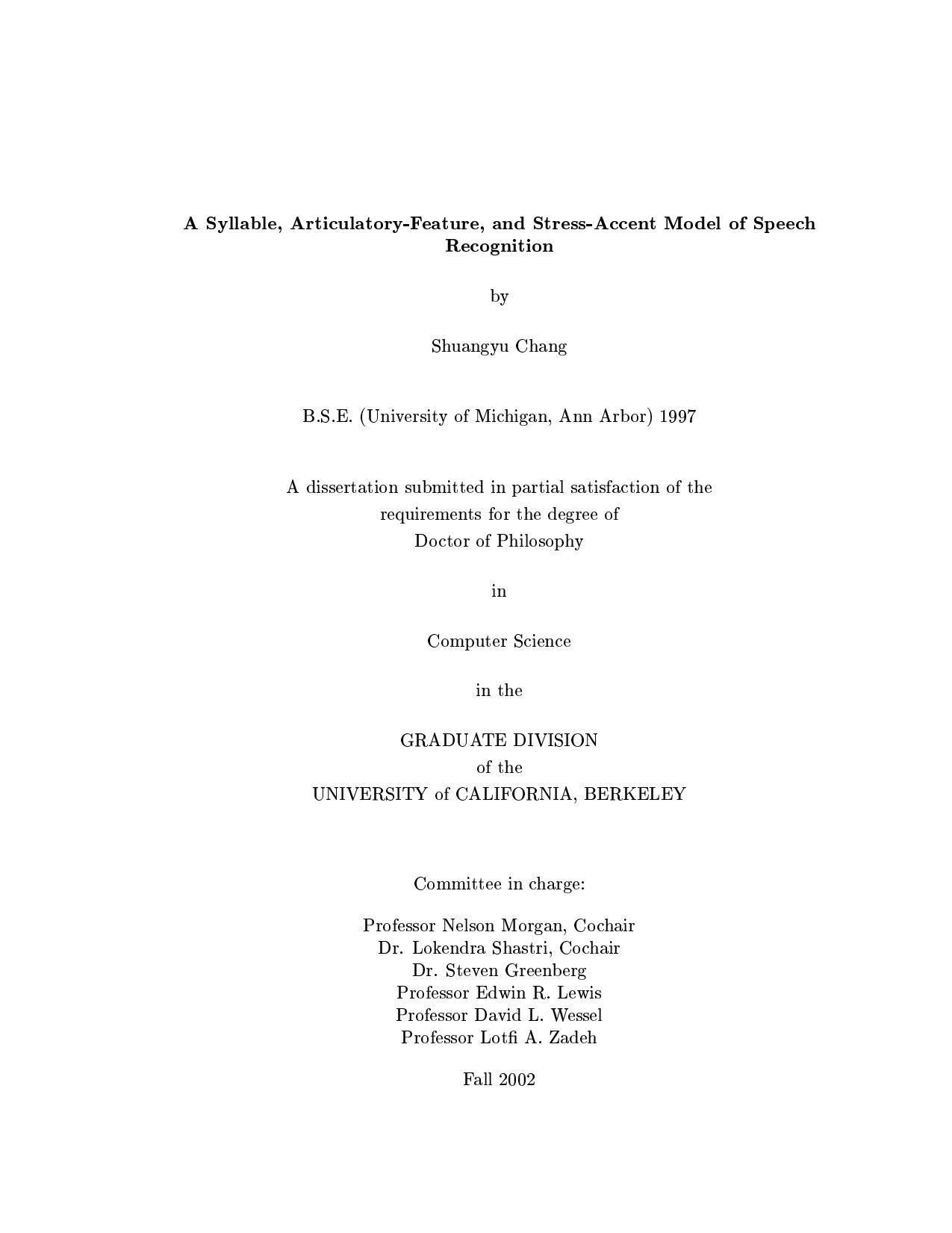 A Syllable, Articulatory-Feature, and Stress-Accent Model of Speech Recognition by Chang Shuangyu