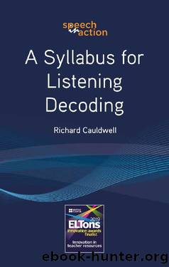 A Syllabus for Listening - Decoding (Fixed format layout) by Richard Cauldwell