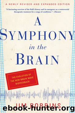 A Symphony in the Brain by Jim Robbins