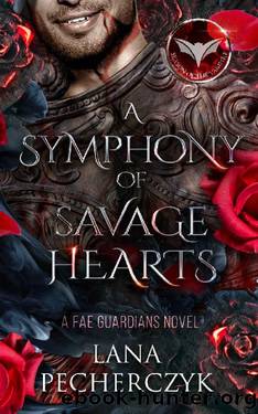 A Symphony of Savage Hearts (Fae Guardians, Season of the Vampire Book 3) by Lana Pecherczyk