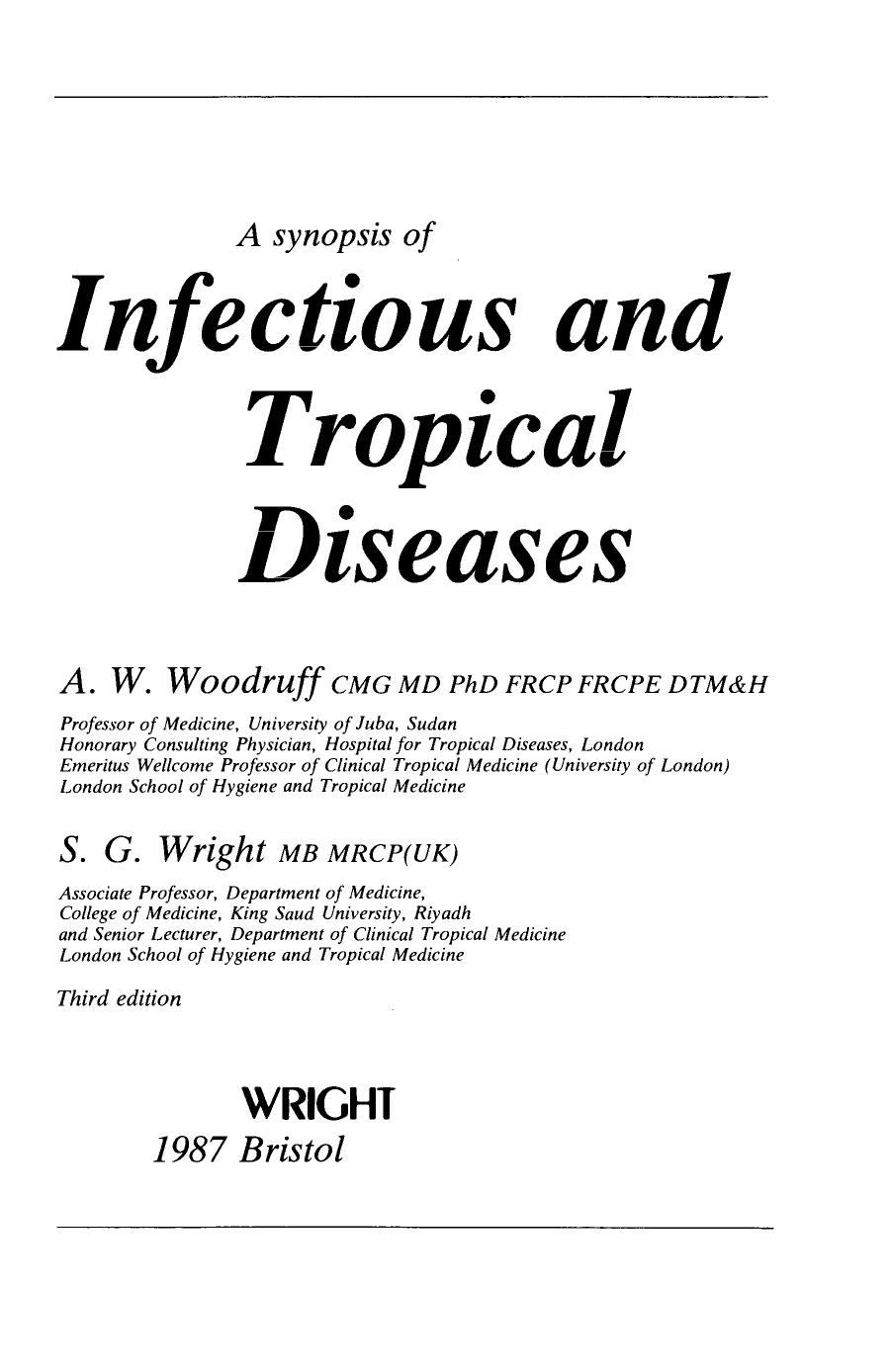 A Synopsis of Infectious and Tropical Diseases by A. W. Woodruff and S. G. Wright (Auth.)