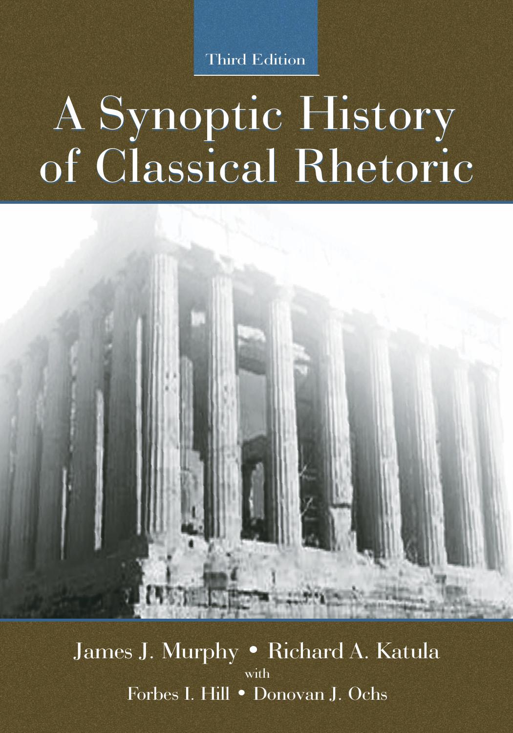 A Synoptic History of Classical Rhetoric, 3rd edition (Hermagoras Press) by James J. Murphy