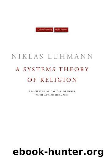 A Systems Theory of Religion by Luhmann Niklas Hermann Adrian Kieserling André Brenner David