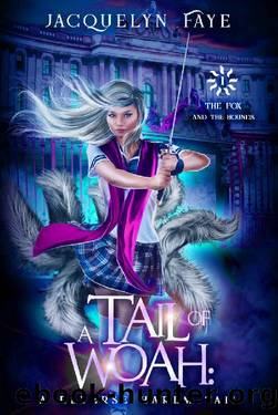 A Tail of Woah_A Reverse Harem Academy Tail by Jacquelyn Faye