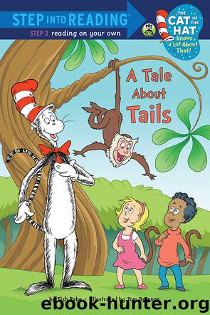 A Tale About Tails (Dr. SeussThe Cat in the Hat Knows a Lot About That!) by Tish Rabe