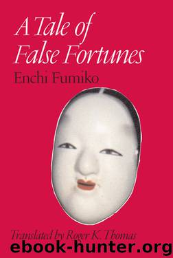 A Tale of False Fortunes by Fumiko Enchi
