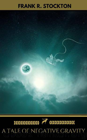 A Tale of Negative Gravity by Frank R. Stockton