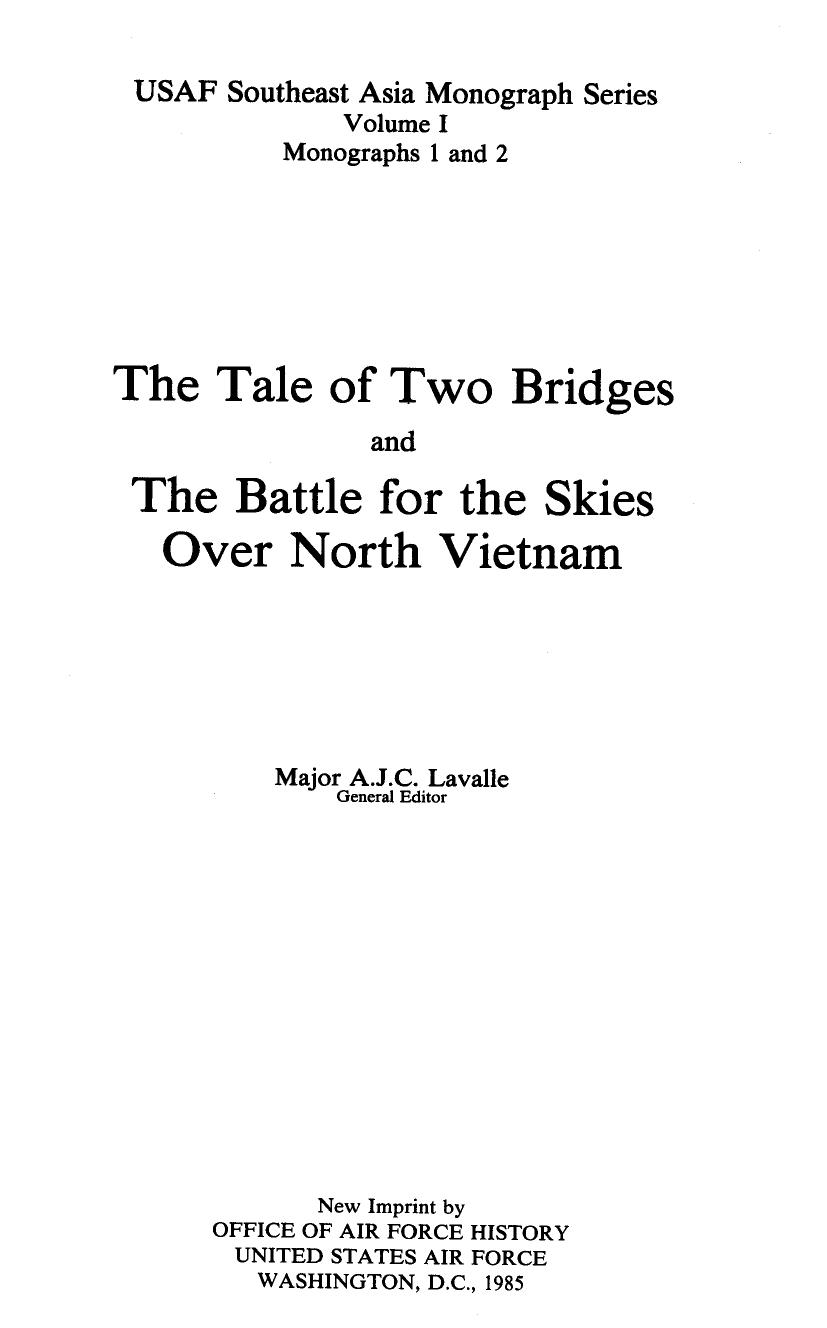 A Tale of Two Bridges and the Battle for the Skies over North Vietnam by Major A.J.C. Lavalle