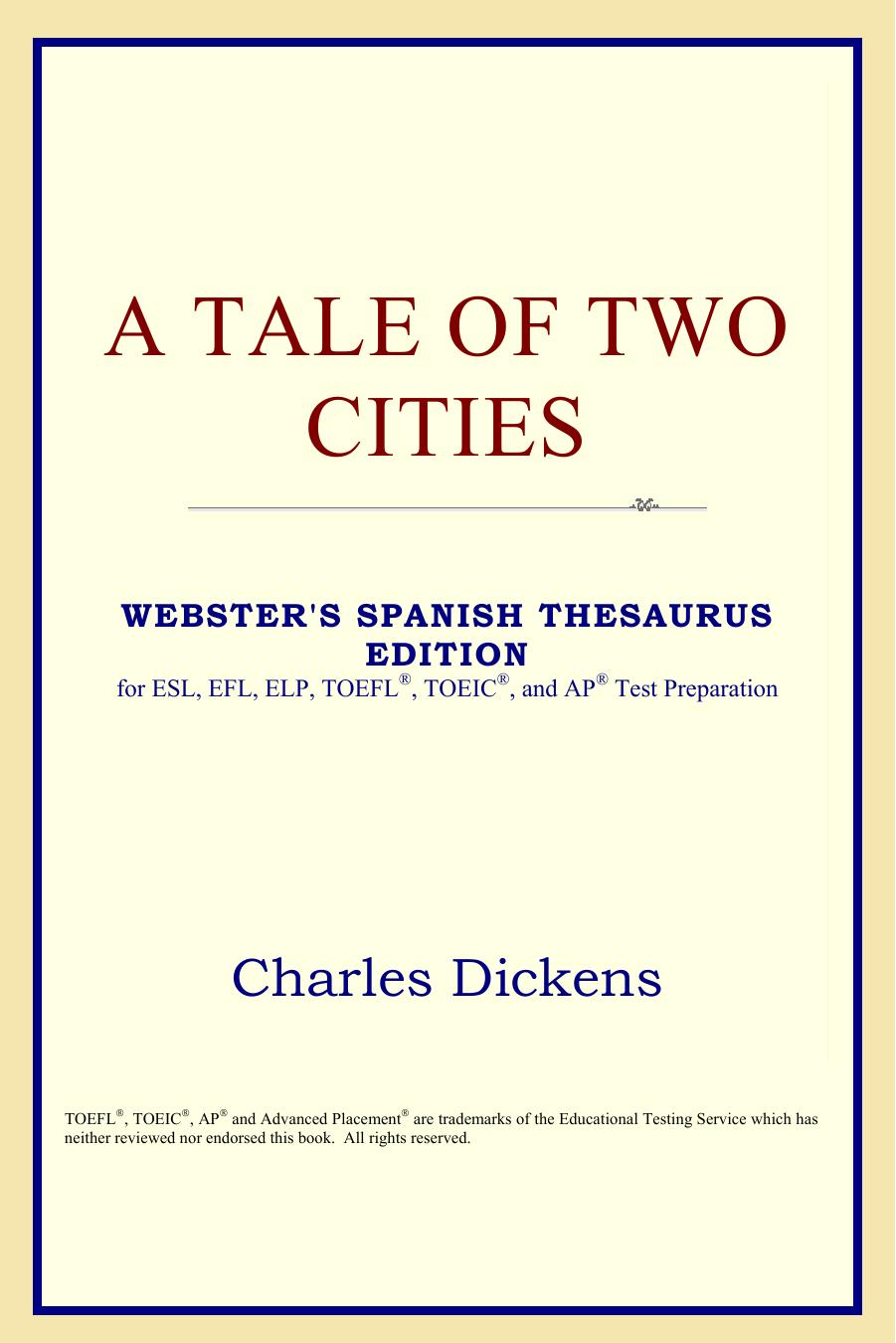 A Tale of Two Cities (Webster's Spanish Thesaurus Edition) by Charles Dickens