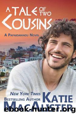 A Tale of Two Cousins (A Papaioannou Novel Book 3) by Katie MacAlister