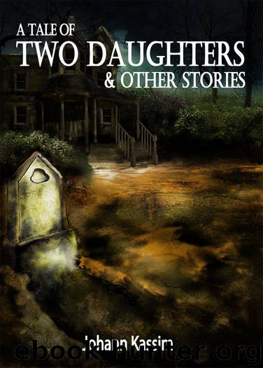 A Tale of Two Daughters & Other Stories by Johann Kassim