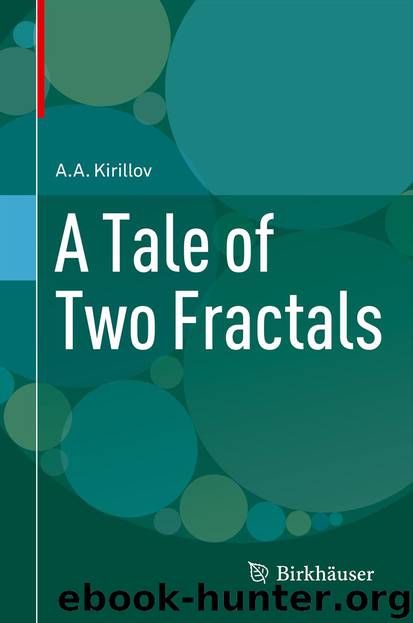 A Tale of Two Fractals by A.A. Kirillov
