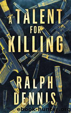 A Talent for Killing by Ralph Dennis