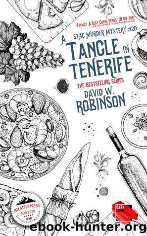 A Tangle in Tenerife (#20 - Sanford Third Age Club Mystery) (STAC - Sanford Third Age Club Mystery) by David W Robinson