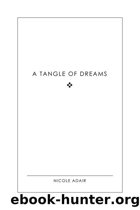 A Tangle of Dreams by Nicole Adair