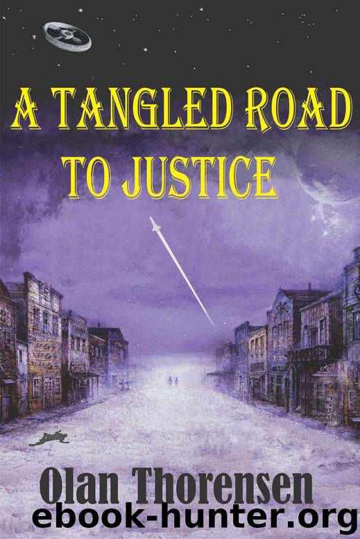 A Tangled Road to Justice by Olan Thorensen