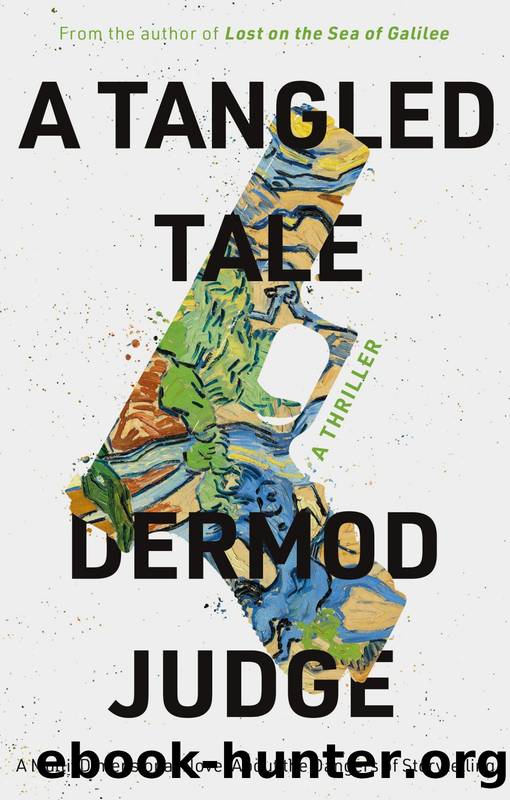 A Tangled Tale by Dermod Judge