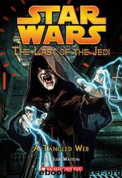 A Tangled Web (The Last of the Jedi, 5) by Jude Watson