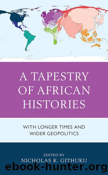 A Tapestry of African Histories by Nicholas K. Githuku