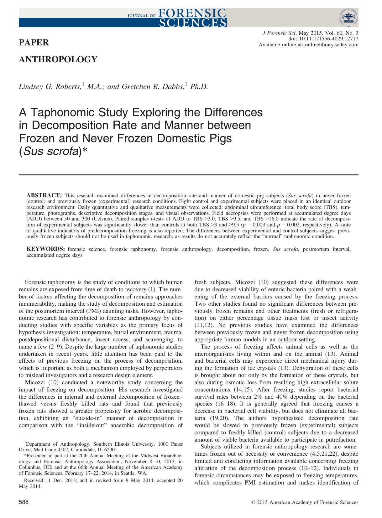 A Taphonomic Study Exploring the Differences in Decomposition Rate and Manner between Frozen and Never Frozen Domestic Pigs (Sus scrofa) by Unknown