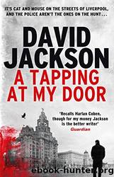 A Tapping at My Door by David Jackson
