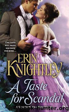 A Taste For Scandal: A Sealed With a Kiss Novel by Knightley Erin