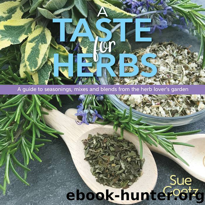 A Taste for Herbs by Sue Goetz