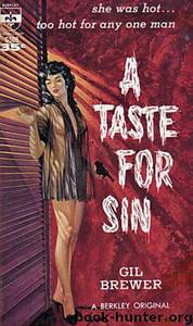 A Taste for Sin (aka. Wild to Possess) (1961) by Gil Brewer