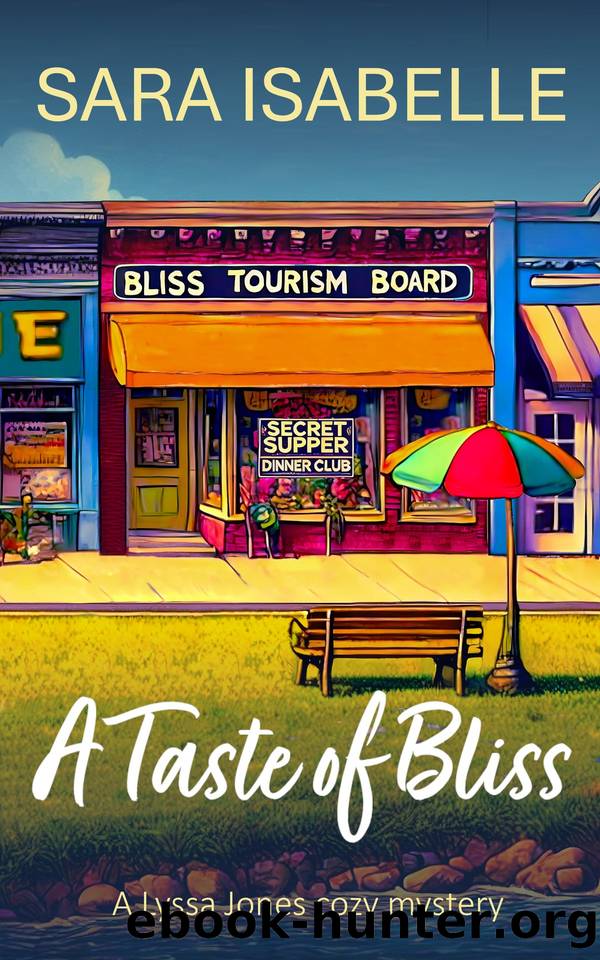 A Taste of Bliss: A Lyssa Jones cozy mystery (Lyssa Jones Cozy Mysteries) by Sara Isabelle