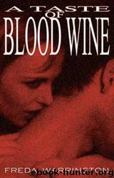 A Taste of Blood Wine by Freda Warrington