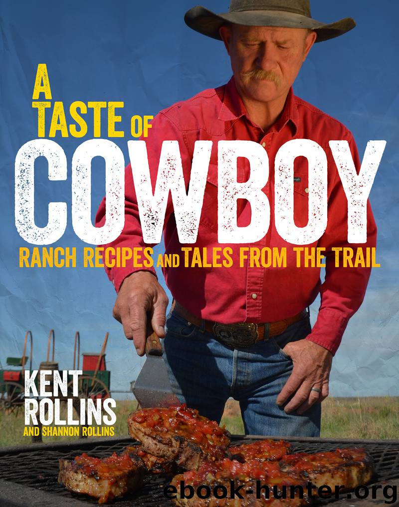 A Taste of Cowboy by Kent Rollins