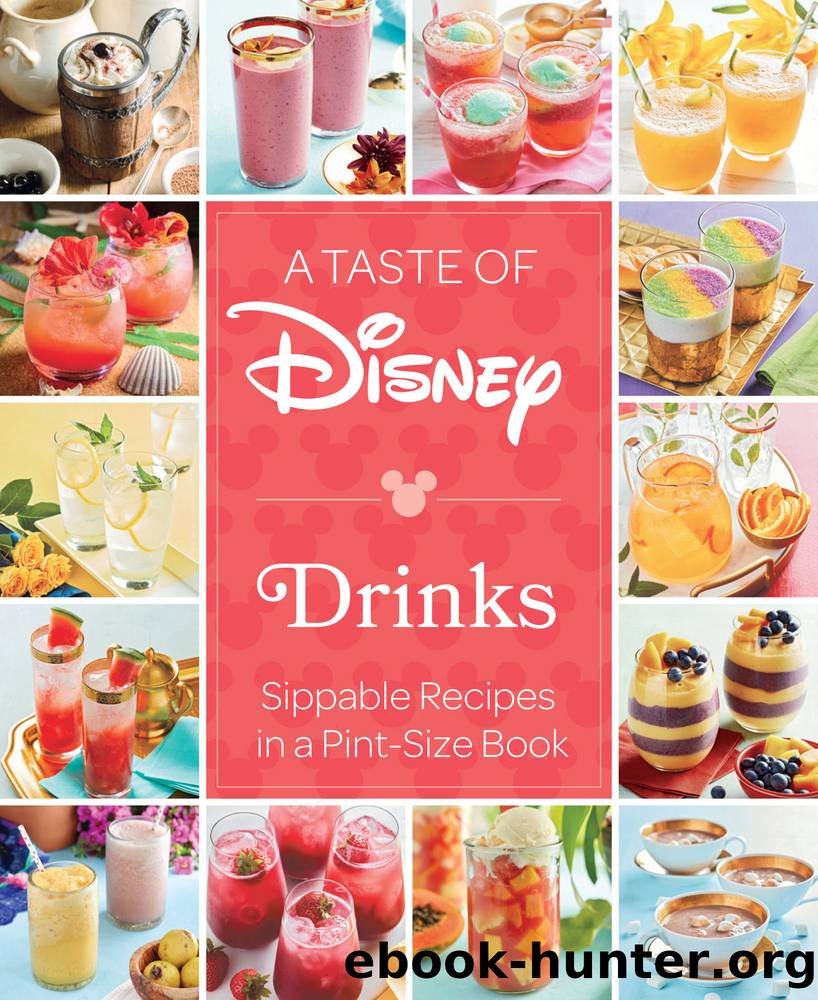A Taste of Disney: Drinks: Sippable Recipes in a Pint-Size Book by Insight Editions