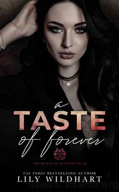 A Taste of Forever: The Saints of Serenity Falls #3 by Wildhart Lily