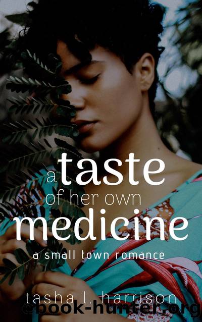 A Taste of Her Own Medicine by Tasha L. Harrison