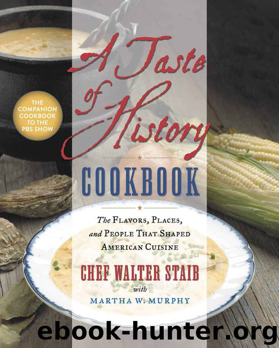 A Taste of History Cookbook by Walter Staib