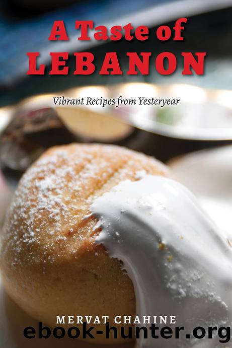 A Taste of Lebanon by Mervat Chahine