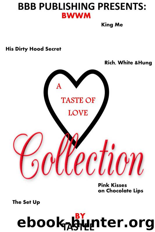 A Taste of Love Collection: A BWWM Erotic Romance Series by Tastee